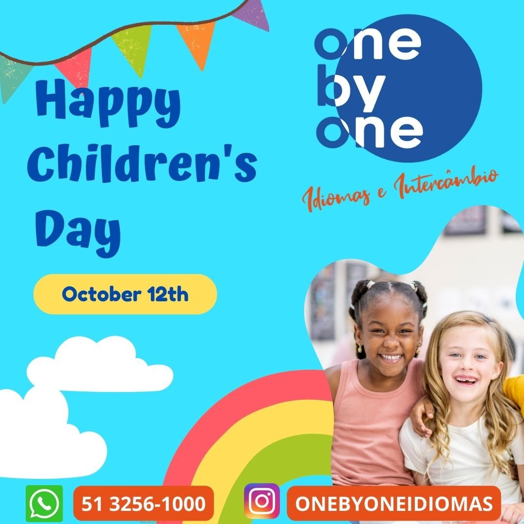 Feliz dia das crianças Happy children's day! One By One